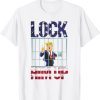 Fbi Raids Trump’S Mansion Anti Trump Lock Him Up Funny T-Shirt
