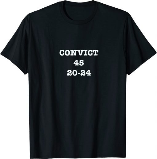 T-Shirt Convict Trump 45 20-24