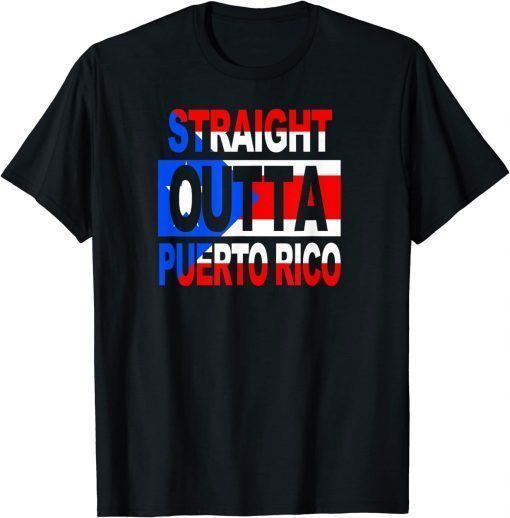 Straight Outta Puerto Rico, Puerto Rican lover Flag Unisex T-Shirt