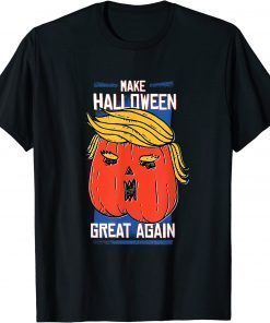 Trumpkin make halloween great again costume Tee Shirt