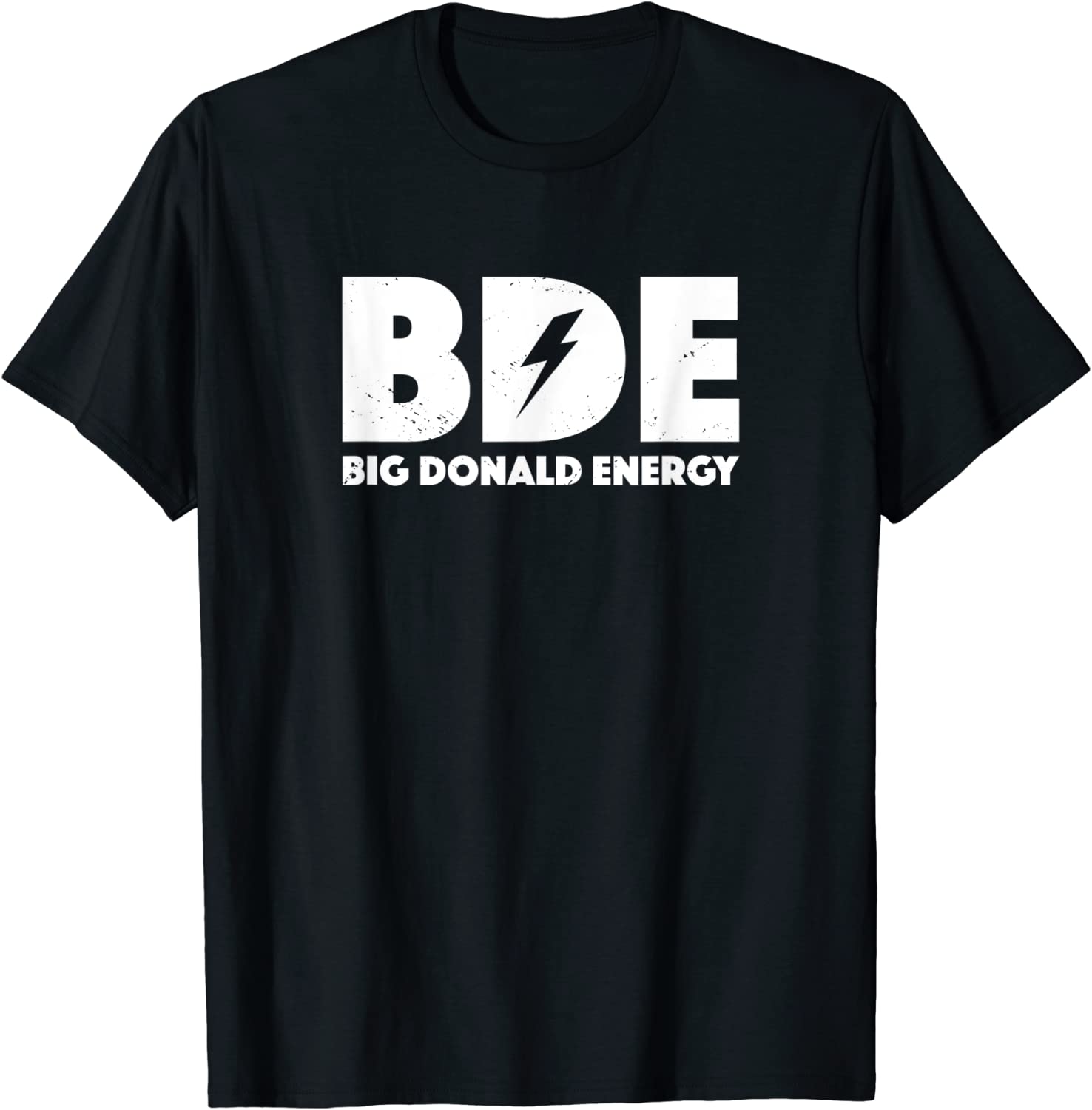Big Donald Energy Funny BDE Trump Shirt