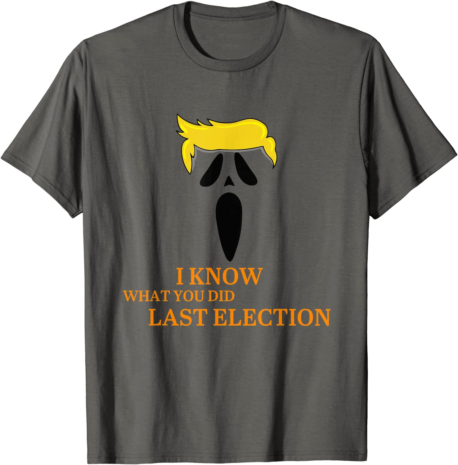 I Know What You Did Last Election Halloween Day Funny T-Shirt