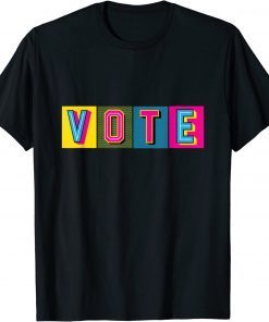 Cool Colorful Vote In Presidential Election Graphic Tee Shirt