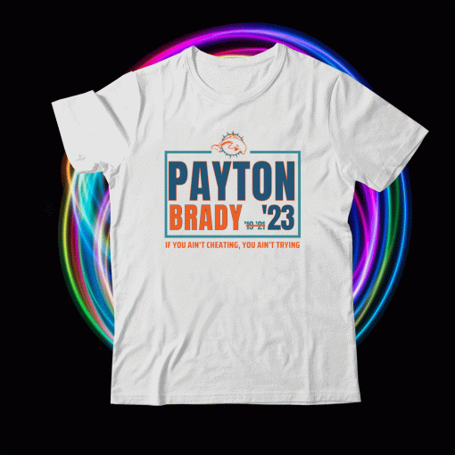 Payton Brady 23 Funny for Miami Football Unisex TShirt