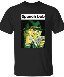 Spunch Bob 2022 Shirts