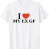 I Love My Ex Girlfriend Red Heart Trendy 2022 Shirts