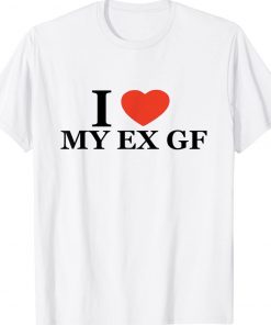 I Love My Ex Girlfriend Red Heart Trendy 2022 Shirts