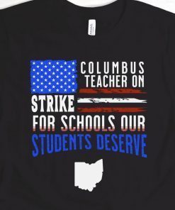 Columbus Ohio School Teachers Strike Gift TShirt