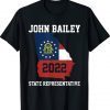Elect John Bailey for State Representative of Georgia 2022 Unisex TShirt