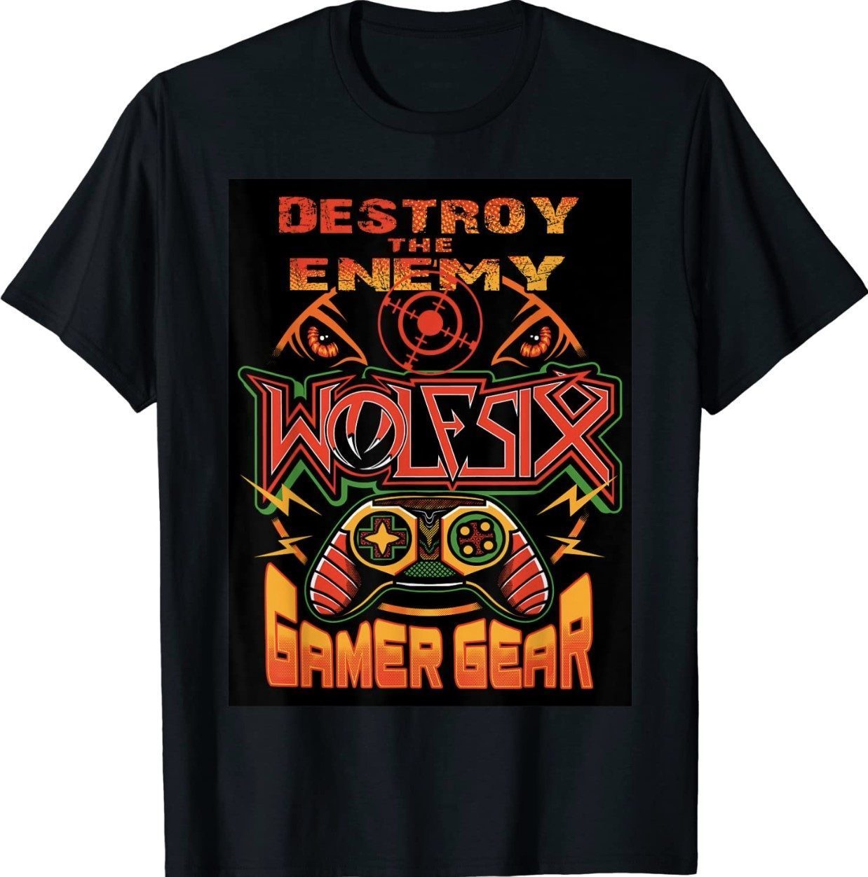 Destroy The Enemy Wolfsix Gamer Gear Unisex TShirt