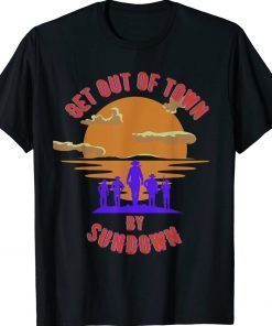 At Sundown Get Out of Town Vintage TShirt