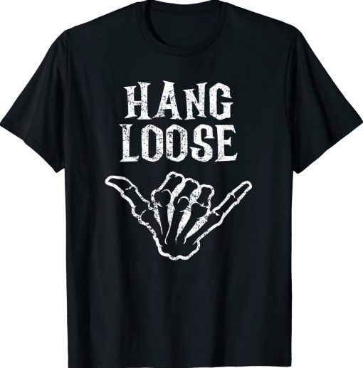 Shaka Skeleton Hang Loose Vintage Halloween Surfer 2022 Shirts