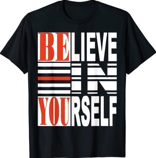 Believe In Yourself Be You Vintage TShirt