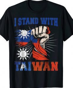 I Stand With Taiwan Support Taiwan I Stand With Taiwan 2022 Shirts