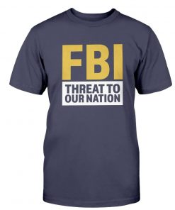 FBI Threat To Our Nation Trump Anti Vintage Shirts