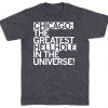 Chicago The Greatest Hellhole in the Universe Unisex TShirt