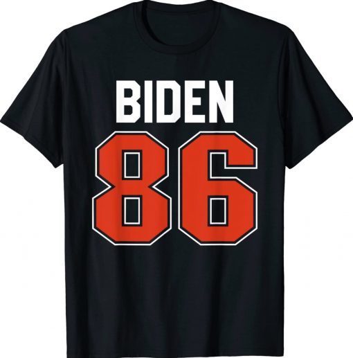 Biden 86 Jersey Anti Biden 86 46 Impeach Biden Hate Biden Vintage Shirts