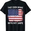 They Even Broke Into My Safe Vintage Shirts