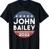 Elect John Bailey For State Representative Georgia 2022 Shirts