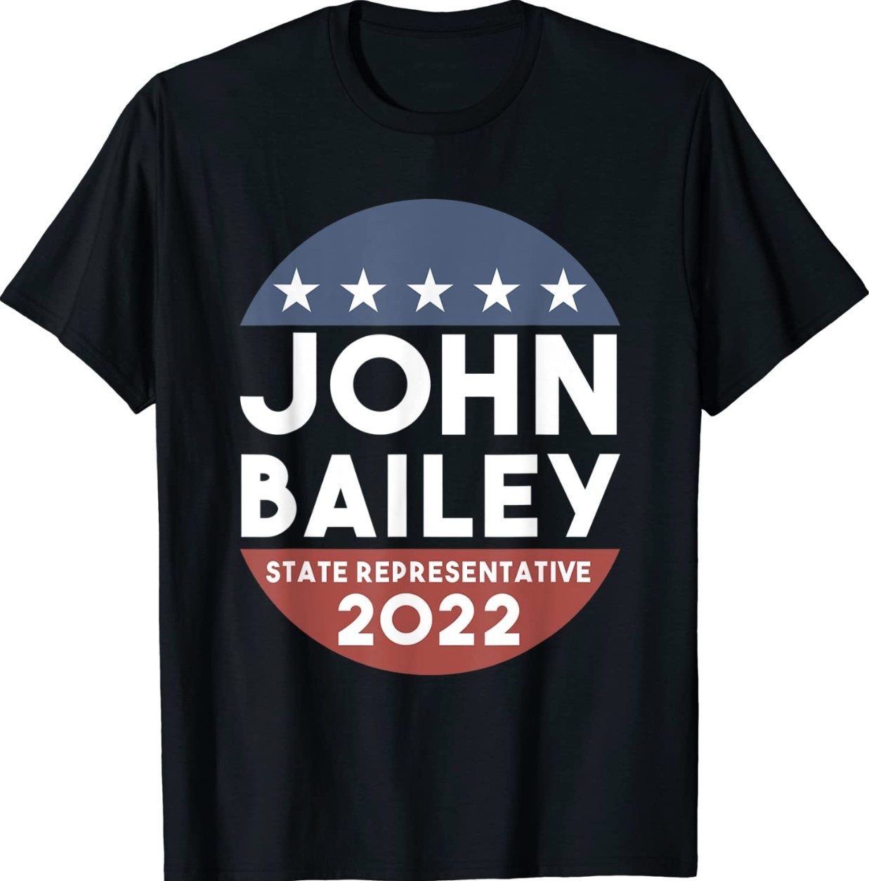 Elect John Bailey For State Representative Georgia 2022 Shirts