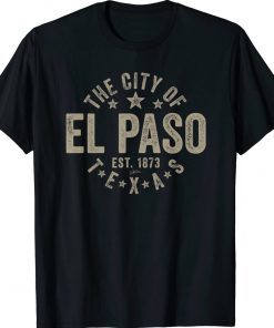 El Paso Texas EST 1873 Vintage TShirt