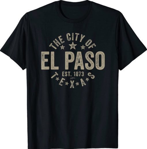 El Paso Texas EST 1873 Vintage TShirt