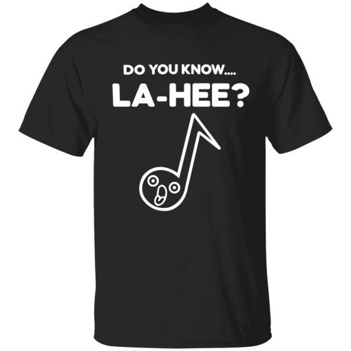 Do you know la hee 2022 shirts