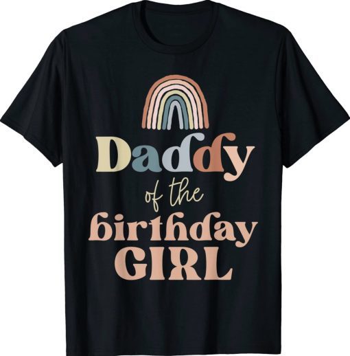 Daddy of the Birthday Girl Boho Rainbow Party Supplies Gift TShirt