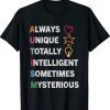 Always Unique Totally Intelligent Sometimes Mysterious Vintage TShirt