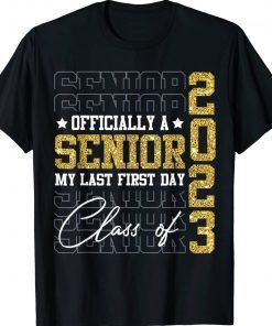 Senior 2023 Graduation My Last First Day Of Class Of 2023 Vintage TShirt