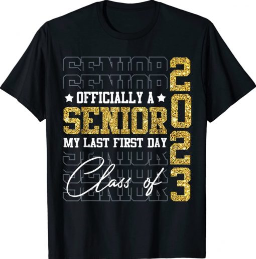 Senior 2023 Graduation My Last First Day Of Class Of 2023 Vintage TShirt