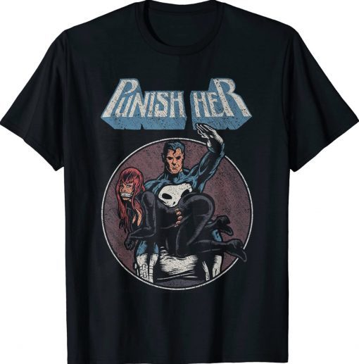 Punish Her Gift TShirt