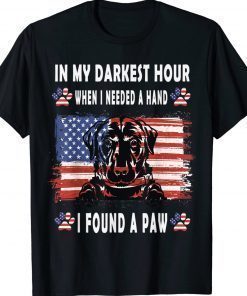 Happy In My Darkest Hour When I Needed A Hand I Found A Paw Vintage TShirt