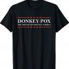 DONKEY POX ANTI BIDEN Gift Shirts