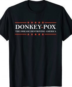 DONKEY POX ANTI BIDEN Gift Shirts