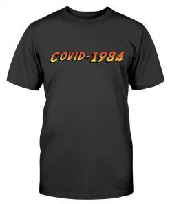 Official COVID-1984 TShirt