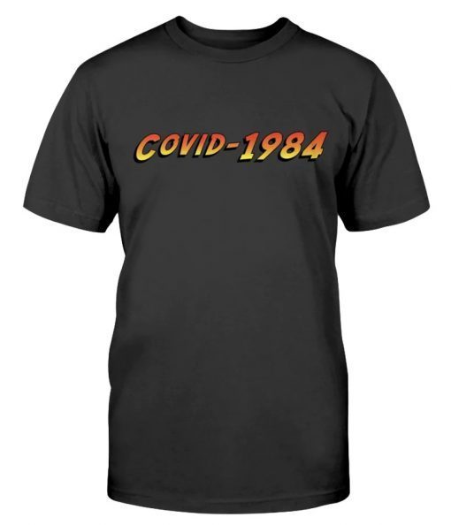 Official COVID-1984 TShirt