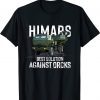 Himars Best Solution Against Orcks Army Ukarine USA Vintage Shirts