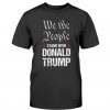 We The People Stand With Donald Trump 2022 Shirts
