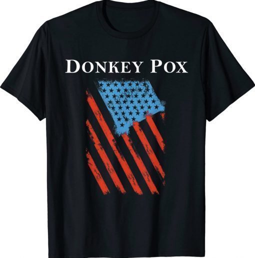 ANTI BIDEN DONKEY POX US FLAG 2022 Shirts