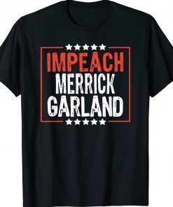 Vintage Impeach Merrick Garland Anti Joe Biden Shirts