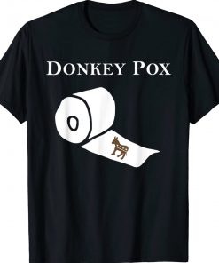 DONKEY POX ANTI DEMOCRATS 2022 Shirts