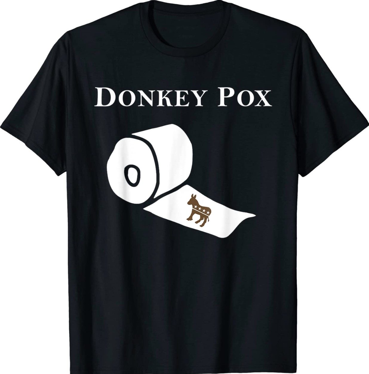 DONKEY POX ANTI DEMOCRATS 2022 Shirts