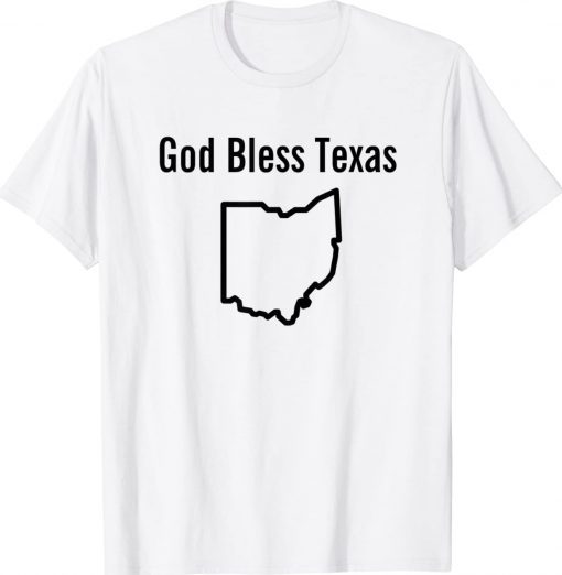 God Bless Texas Ohio Map T-Shirt