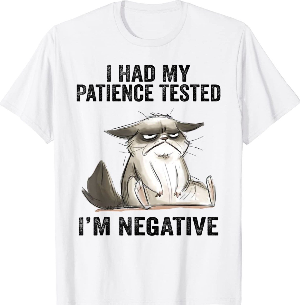 I Had My Patience Tested I'm Negative Cat Funny Sarcasm Unisex TShirt