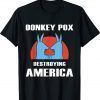 DONKEY POX DEMOCRATS 2022 Shirts