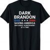 Dark Brandon Saving America Vintage Shirts