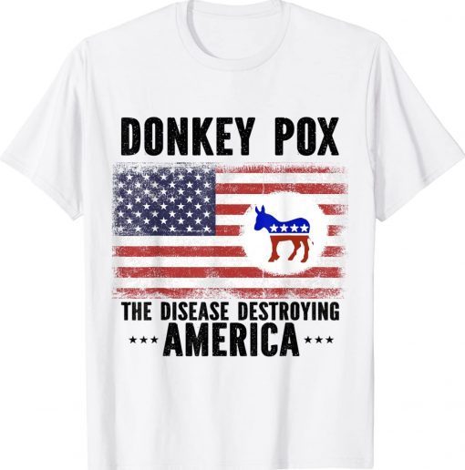 Official Donkey Pox The Disease Destroying America Biden Shirts