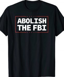 Abolish The FBI Trump Raid 2024 President Vintage TShirt