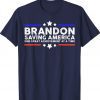 Brandon Saving America One Great Achievement Unisex TShirt